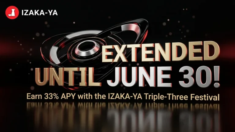 [Extended Until June 30] Earn 33% APY with the IZAKA-YA 33 Festival