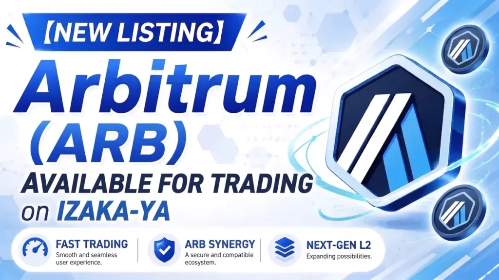 [New] Arbitrum (ARB) Now Available on IZAKA-YA