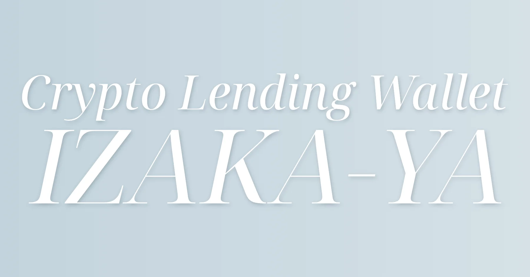IZAKA-YA Crypto Lending Wallet
